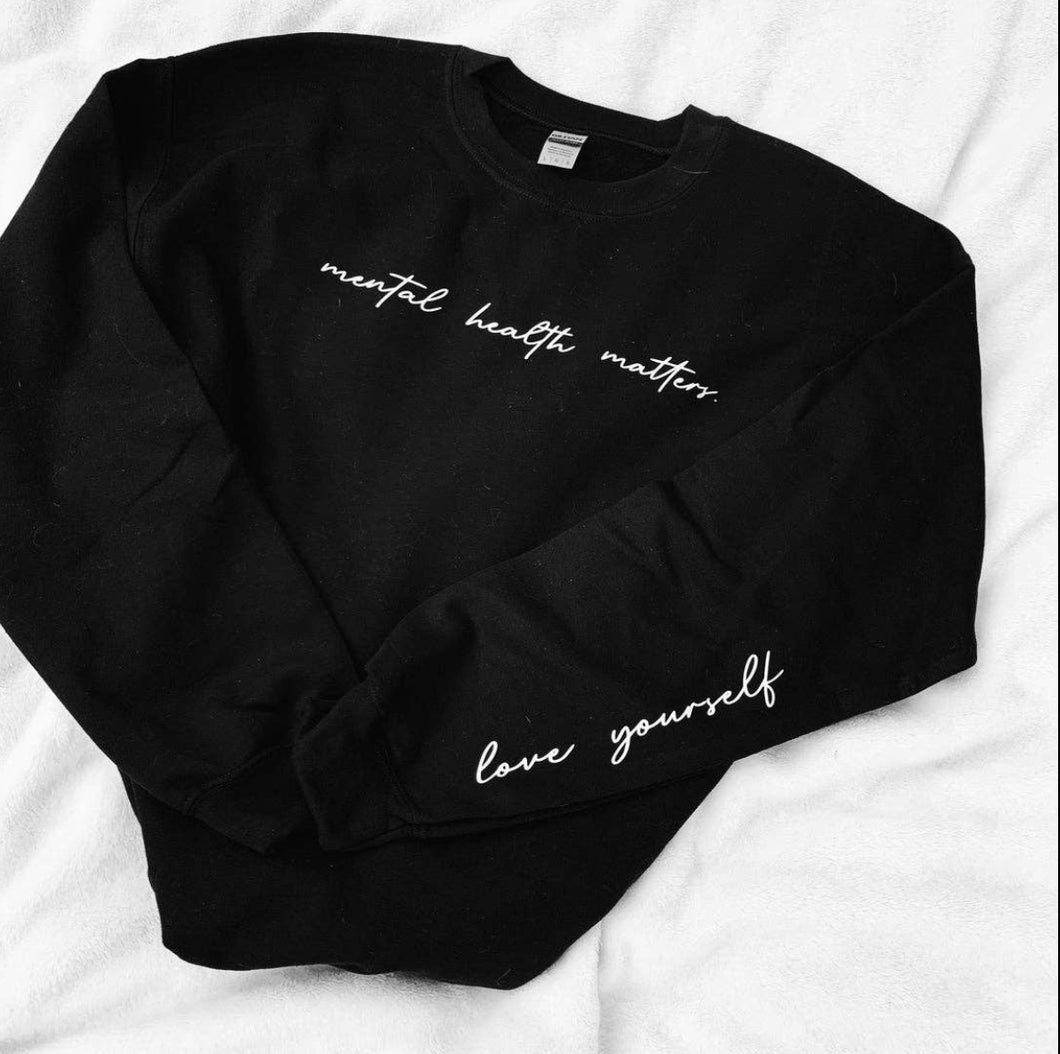 Mental Health Matters Sweatshirt